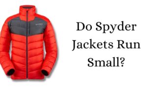 Do Spyder Jackets Run Small