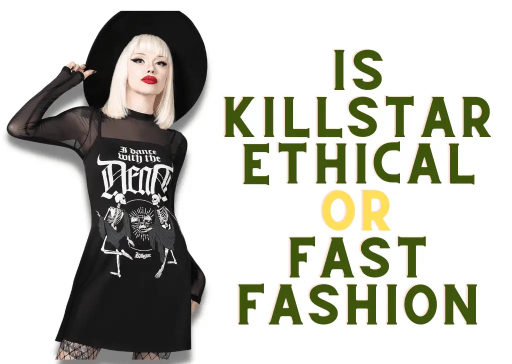 Is Killstar Ethical or Fast Fashion
