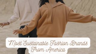 Most Sustainable Fashion Brands from America